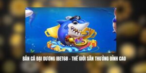 Bắn Cá Đại Dương IBET68