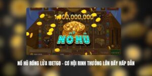Nổ Hũ Rồng Lửa IBET68